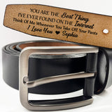 You Are The Best Thing I've Ever Found - Funny Gift For Husband, Boyfriend, Spouse, Fiance, Dad Gift - Personalized Engraved Leather Belt