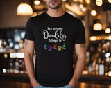 This Awesome Daddy Belongs to Shirt, Personalized Dad Shirt, Custom Dad Shirt, Fathers Day Gifts From Kids, Customized Dad Gifts