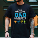 Custom Dad Shirts For Men, Dad Shirts, Funny Dad Shirts, Personalized This Awesome Dad Belongs To, Papa Shirts For Men, Father's Day T-Shirt