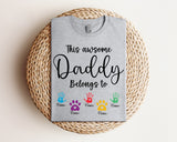 This Awesome Daddy Belongs to Shirt, Personalized Dad Shirt, Custom Dad Shirt, Fathers Day Gifts From Kids, Customized Dad Gifts